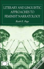 Literary And Linguistic Approaches To Feminist Narratology