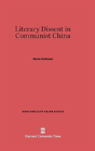Literary Dissent In Communist China - Preview