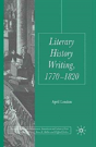 Literary History Writing, 1770-1820 - Preview