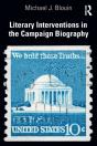 Literary Interventions In The Campaign Biography - Preview