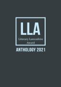 Literary Lancashire Award Anthology 2021