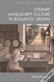 Capa do artigo Literary Manuscript Culture In Romantic Britain