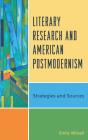 Literary Research And American Postmodernism - Preview