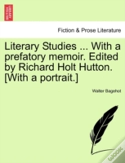 Capa do artigo Literary Studies ... With A Prefatory Me