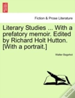 Capa do artigo Literary Studies ... With A Prefatory Me