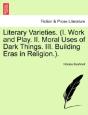 Literary Varieties.  I. Work And Play. I - Preview