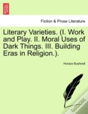 Capa do artigo Literary Varieties.  I. Work And Play. I