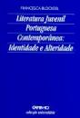 Literatura Juvenil Portuguesa Contemporânea: Identidade e Alteridade - Preview