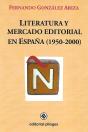 Literatura Y Mercado Editorial En España (1950-2000) - Preview