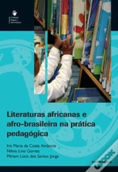 Literaturas Africanas e Afro-Brasileira na Prática Pedagógica