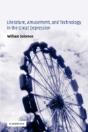 Literature, Amusement, And Technology In The Great Depression - Preview