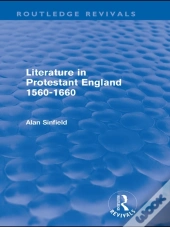 Literature In Protestant England, 1560-1660 (Routledge Revivals)