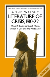 Literature Of Crisis, 1910-22