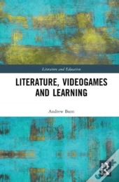 Literature, Videogames And Learning