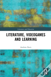 Literature, Videogames And Learning