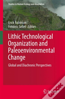 Lithic Technological Organization And Paleoenvironmental Change