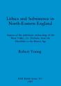 Lithics And Subsistence In North-Eastern England - Preview