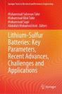 Lithium-Sulfur Batteries: Key Parameters, Recent Advances, Challenges And Applications - Preview