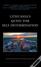 Lithuania'S Quest For Self-Determination