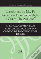 Litigância de Má-Fé, Abuso do Direito de Ação e Culpa "In Agendo"