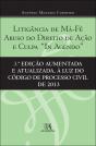 Litigância de Má-Fé, Abuso do Direito de Ação e Culpa "In Agendo" - Preview