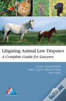 Litigating Animal Law Disputes