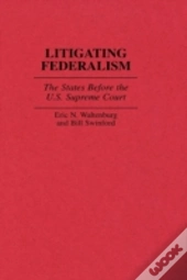 Litigating Federalism