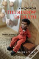 Litigating In The Shadow Of Death