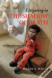 Litigating In The Shadow Of Death