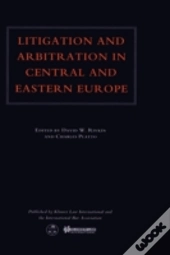 Litigation And Arbitration In Central And Eastern Europe