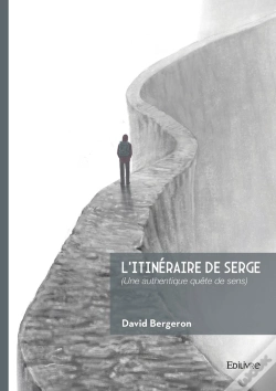 Capa do artigo L'Itinéraire De Serge : (Une Authentique Quête De Sens)