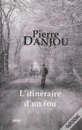 L'Itineraire D'Un Fou