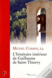 L'Itinéraire Intérieur De Guillaume De Saint-Thierry