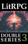 Litrpg Double Series 3