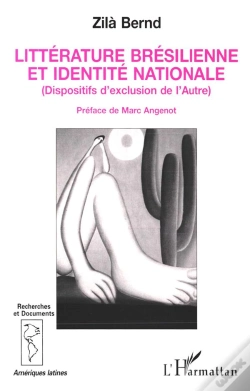 Capa do artigo Litterature Bresilienne Et Identite Nationale ; Dispositifs D'Exclusion De L'Autre