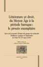Littérature Et Droit, Du Moyen-Âge À La Periode Baroque : Le Procès Exemplaire - Preview