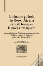 Capa do artigo Littérature Et Droit, Du Moyen-Âge À La Periode Baroque : Le Procès Exemplaire