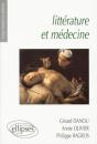 Littérature Et Médecine - Petite Anthologie Littéraire À L'Usage Des Étudiants En Médecine - Preview