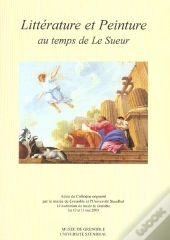Litterature Et Peinture Au Temps De Le Sueur
