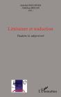 Littérature Et Traduction : Traduire La Subjectivité - Preview
