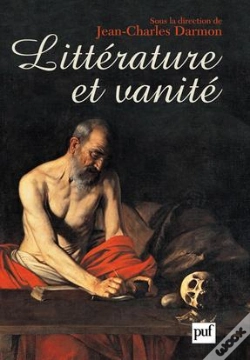 Capa do artigo Littérature Et Vanité ; La Trace De L'Ecclésiaste, De Montaigne Aux Temps Présents