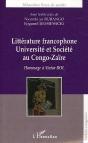 Litterature Francophone ; Universite Et Societe Au Congo-Zaire ; Hommage A Victor Bol - Preview