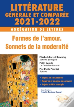 Capa do artigo Littérature Générale Et Comparée - Formes De L'Amour, Sonnets De La Modernité - Agrégation De Lettres 2021-2022. Elizabeth Barrett Browning, Sonnets P