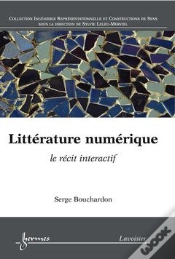 Capa do artigo Litterature Numerique Le Recit Interactif Collection Ingenierie Representationnelle Et Construction