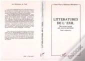 Littératures De L'Exil ; Des Textes Sacrés Aux Oeuvr