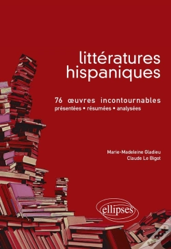 Capa do artigo Littératures Hispaniques - 76 Oeuvres Incontournables (Présentées, Résumées Et Analysées)
