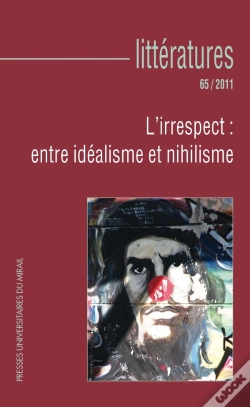 Capa do artigo Littératures : Irrespect Entre Idealisme Et Nihilisme