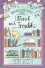 Littered With Trouble - Preview