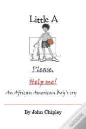 Little A And Please, Help Me