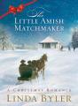 Little Amish Matchmaker - Preview